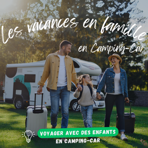 Voyager en camping-car avec des enfants : conseils et astuces